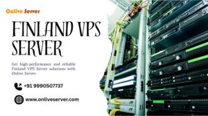 Upgrade to Onlive Server’s Finland VPS Server for Seamless Website Performance