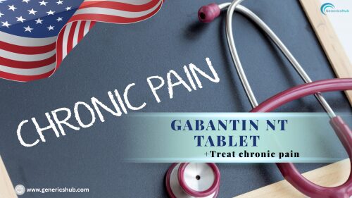 Reclaim Life from Chronic Nerve Pain: Gabantin NT as a Trusted Gabantin NT Tablet