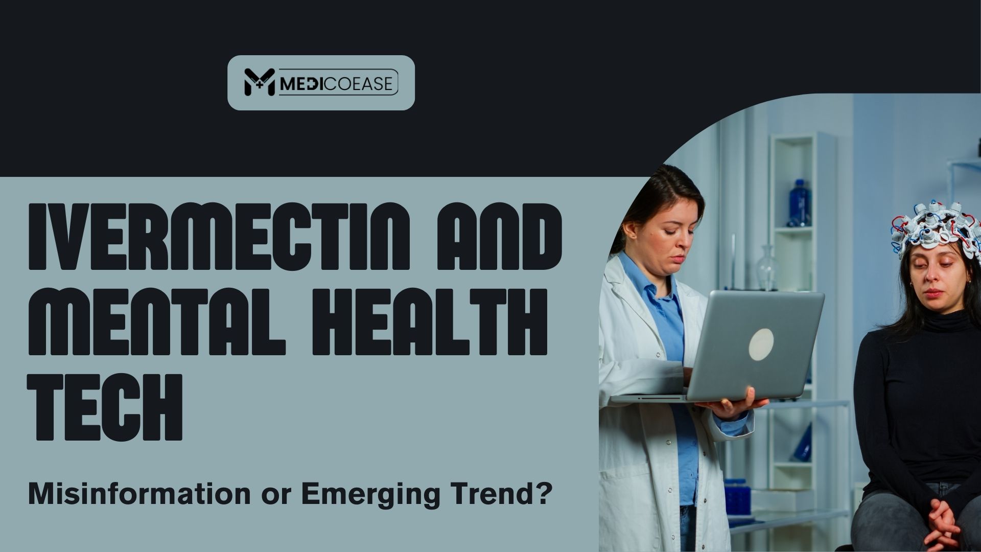 Ivermectin and Mental Health Tech: Misinformation or Emerging Trend?